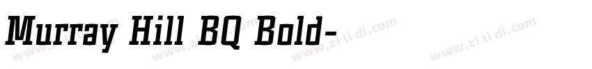 Murray Hill BQ Bold字体转换